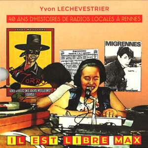 40 ans d'histoires de radios locales à  Rennes.