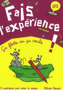 Fais l'expérience 5 - Ca flotte ou ça coule