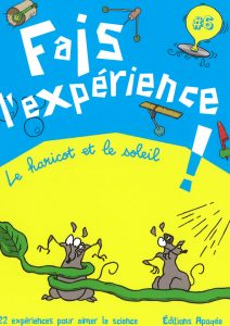 Fais l'expérience 6 - Le haricot et le soleil