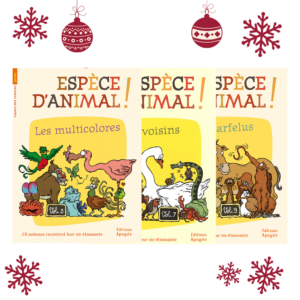 "Espèce d'animal !" 3 tomes